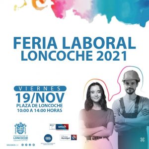 Lee más sobre el artículo 🚩NUEVA FECHA PARA FERIA LABORAL LONCOCHE 2021.
