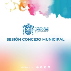 Lee más sobre el artículo SESIÓN DE CONCEJO MUNICIPAL MARTES 09 DE OCTUBRE DE 2021.