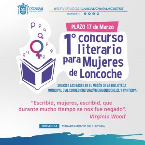 Lee más sobre el artículo 1° CONCURSO LITERARIO PARA MUJERES DE LONCOCHE.