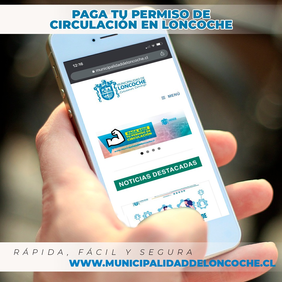 En este momento estás viendo PAGA TU PERMISO DE CIRCULACIÓN EN LONCOCHE.